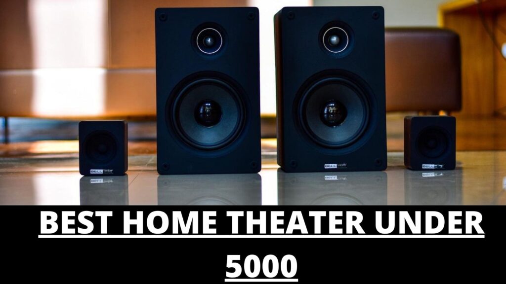 Best home theater under 5000
